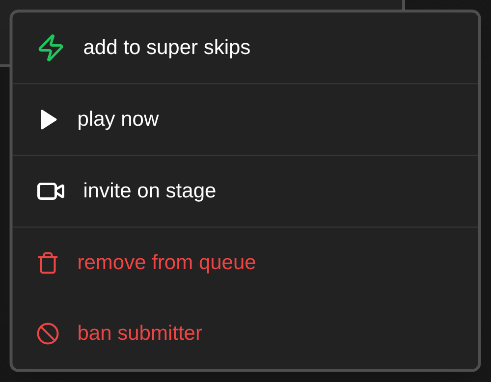 The actions menu on a queued submission: move to now playing, open the source link or file, add to super skips, invite on stage, remove from queue, ban submitter